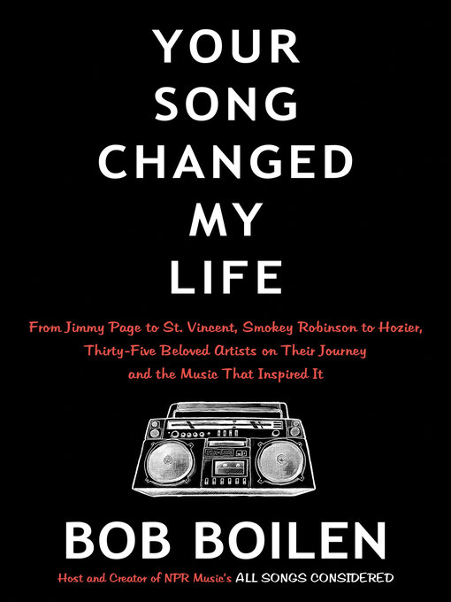 Title details for Your Song Changed My Life by Bob Boilen - Wait list